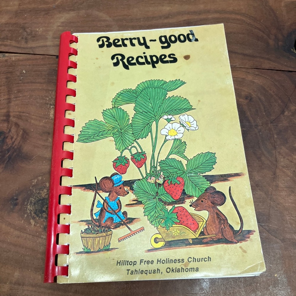 Berry-good Recipes Hilltop Free Holiness Church Tahlequah OK Vintage Cookbook